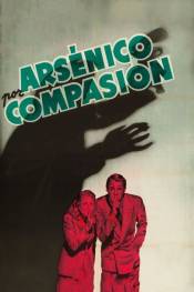 Poster de Arsénico por compasión (1944) de Frank Capra