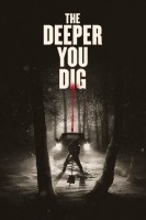 Poster de The Deeper You Dig (2019) de John Adams, Zelda Adams, Toby Poser