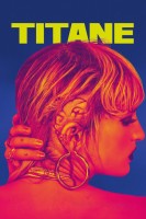 Poster de Titane (2021) de Julia Ducournau