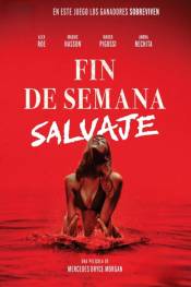 Poster de Fin de semana salvaje (2024) de Mercedes Bryce Morgan