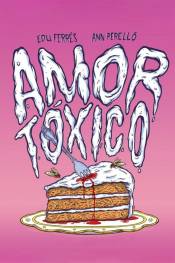 Poster de Amor tóxico (2015) de Norberto Ramos del Val