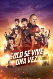 Poster de Sólo se vive una vez (2017) de Federico Cueva